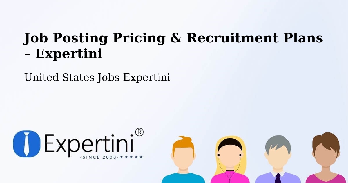 Job Posting Pricing & Recruitment Plans – Hazleton - Hazleton, United States Jobs Expertini